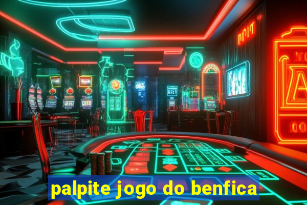 palpite jogo do benfica